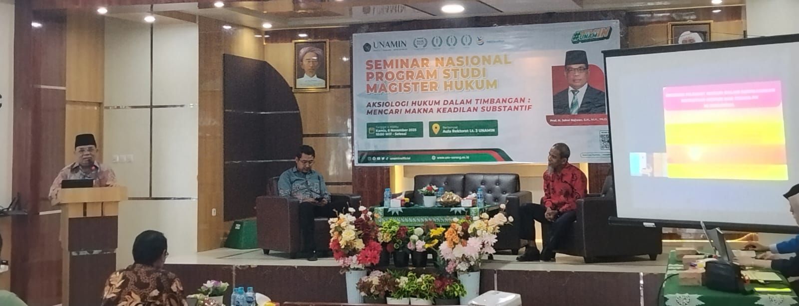 Seminar Nasional Magister Hukum UNAMIN Soroti    Aksiologi Hukum dan Substantif dalam Penegakan Keadilan